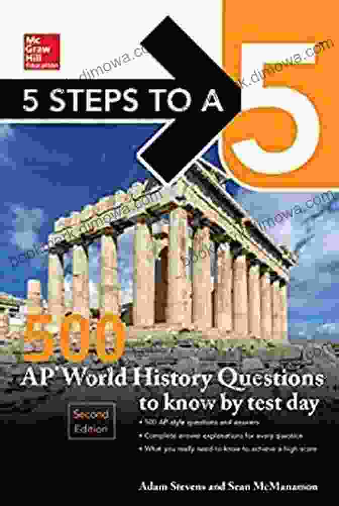 500 Ap World History Questions To Know By Test Day Second Edition Mcgraw Hill 5 Steps To A 5: 500 AP World History Questions To Know By Test Day Second Edition (Mcgraw Hill S 5 Steps To A 5)