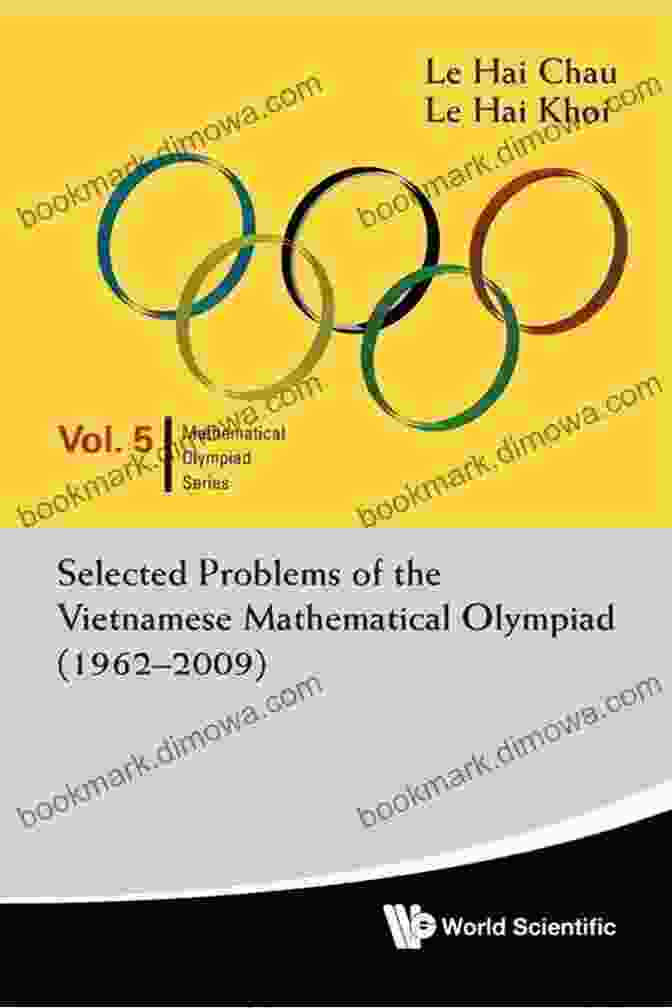 Book Cover Of 'Selected Problems Of The Vietnamese Mathematical Olympiad 1962 2009' Selected Problems Of The Vietnamese Mathematical Olympiad (1962 2009) (Mathematical Olympiad 5)