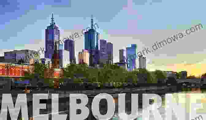 Experience The Vibrant Culture Of Melbourne With Safer Travel Guide Melbourne: Your Ticket To Discover Melbourne (Travel With Safer : Complete Guides Of The World Best Cities)