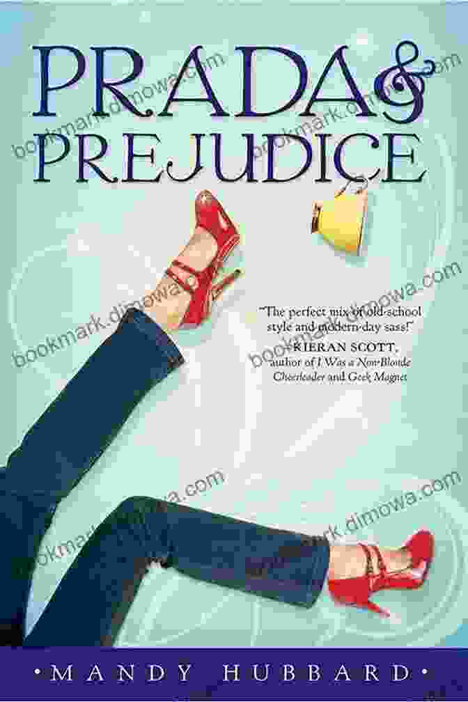 Fashion And Romance Intertwine In Prada And Prejudice Prada And Prejudice Mandy Hubbard