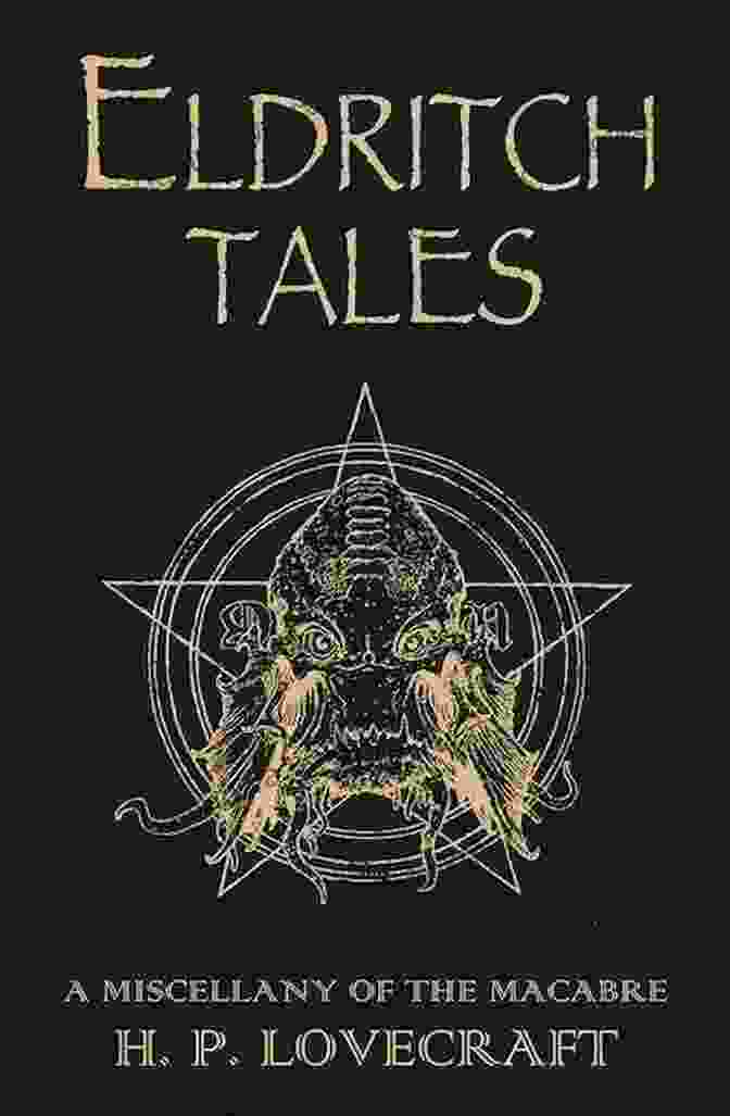 Haunting Cover Art For Eldritch Tales Miscellany Of The Macabre Featuring A Shadowy Figure Emerging From A Dark Abyss Eldritch Tales: A Miscellany Of The Macabre