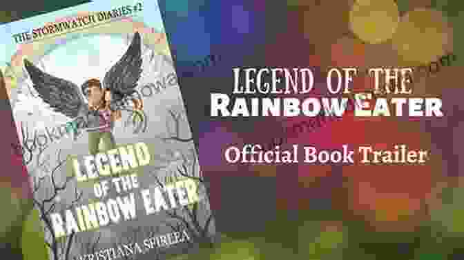 Legend Of The Rainbow Eater: The Stormwatch Diaries Book Cover Legend Of The Rainbow Eater (The Stormwatch Diaries 2)