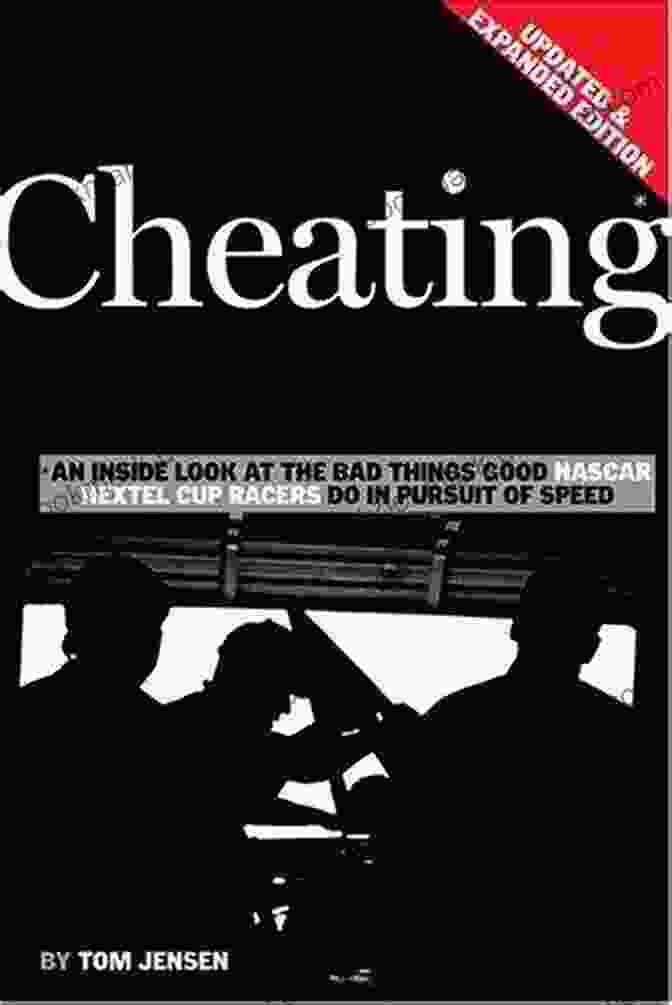 The Bad Things Good Stock Car Racers Do In Pursuit Of Speed Book Cover Cheating: The Bad Things Good Stock Car Racers Do In Pursuit Of Speed