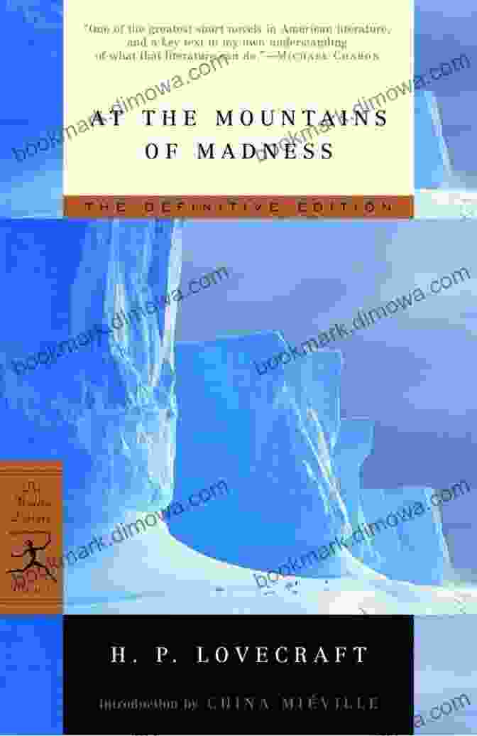 The Definitive Edition Modern Library Classics: A Collection Of Timeless Literary Masterpieces At The Mountains Of Madness: The Definitive Edition (Modern Library Classics)