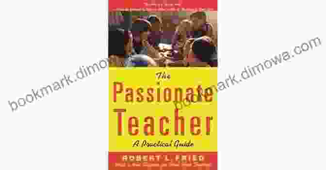 The Passionate Teacher's Practical Guide Book Cover The Passionate Teacher: A Practical Guide