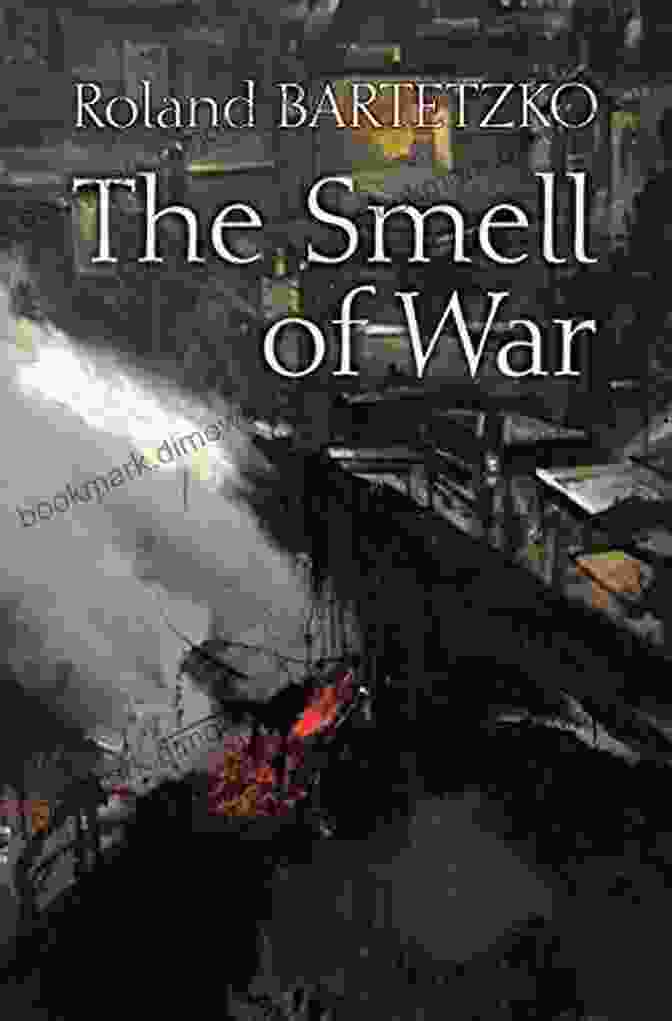 The Smell Of War Book Cover The Smell Of War: Three Americans In The Trenches Of World War I (C A Brannen 14)