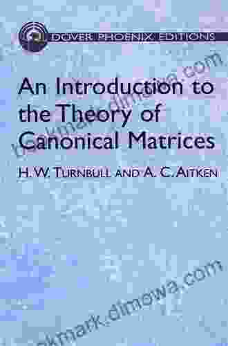 An Introduction to the Theory of Canonical Matrices (Dover on Mathematics)