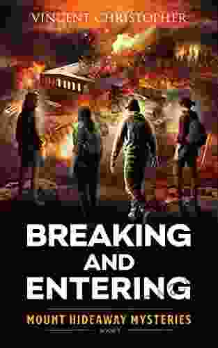 Breaking And Entering: Mount Hideaway Mysteries 1