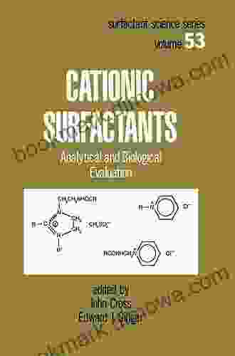 Cationic Surfactants: Analytical And Biological Evaluation (Surfactant Science 53)