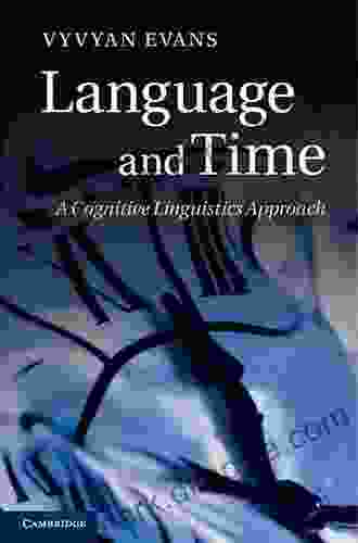 Language and Time: A Cognitive Linguistics Approach (Cambridge Studies in Cognitive and Perceptual Development (Hardcover))