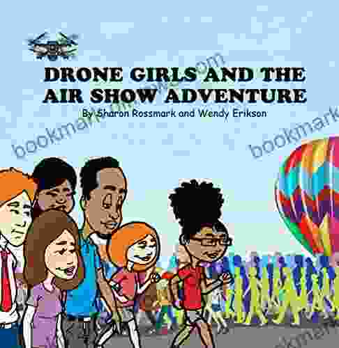 Drone Girls And The Air Show Adventure