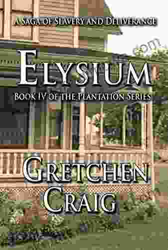 Elysium: The Plantation IV