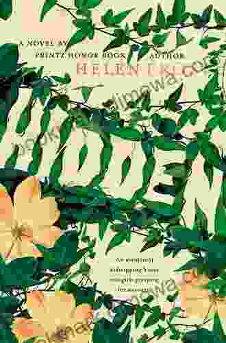 Hidden: A Novel Helen Frost