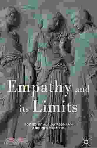 Empathy And Its Limits Harald Wasser