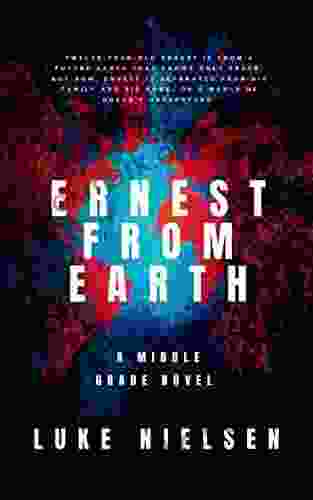 Ernest From Earth Luke Nielsen