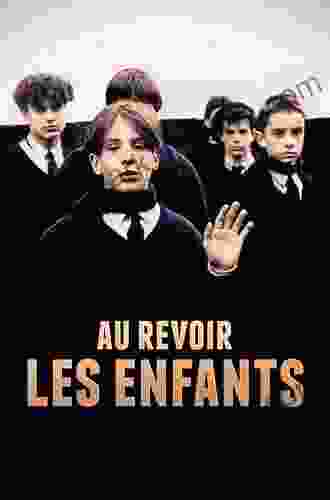 Modern Languages Study Guides: Au Revoir Les Enfants: Film Study Guide For AS/A Level French (Film And Literature Guides)