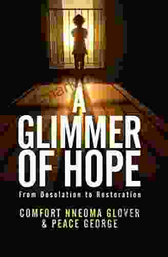 A Glimmer of Hope: From Desolation to Restoration