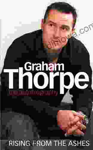 Graham Thorpe: Rising From The Ashes