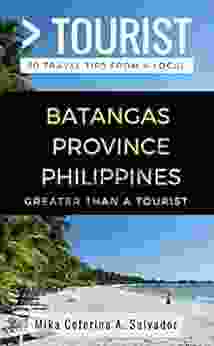 Greater Than A Tourist Batangas Province Philippines (Greater Than A Tourist Philippines)