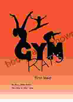 Gym Rats First Meet: Girls Gymnastics With Chapters Teaching Realistic And Valuable Life Lessons (Gym Rats Gymnastics 4)