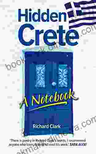 Hidden Crete A Notebook Richard Clark