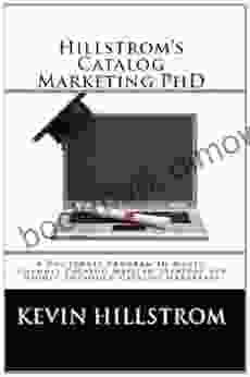 Hillstrom S Catalog Marketing PhD Kevin Hillstrom