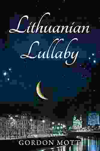 Lithuanian Lullaby Gordon Mott