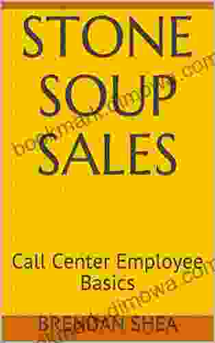 Stone Soup Sales: Call Center Employee Basics