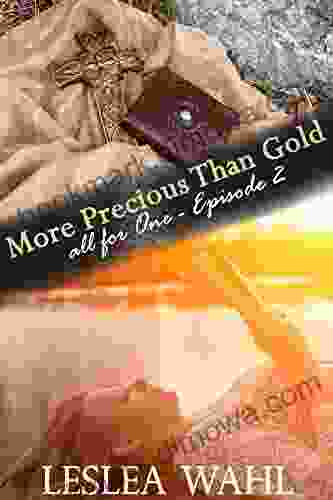 More Precious Than Gold: all for One Episode 2