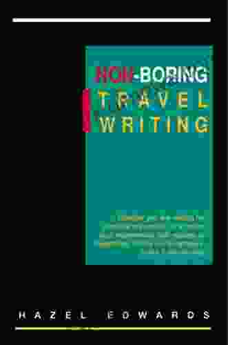 Non Boring Travel Writing Hazel Edwards