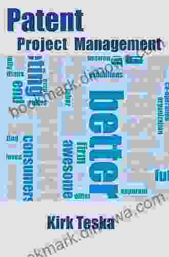 Patent Project Management Kirk Teska