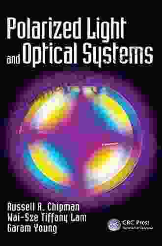 Polarized Light and Optical Systems (Optical Sciences and Applications of Light)