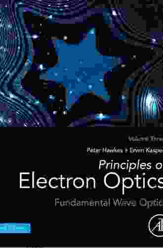 Principles Of Electron Optics: Applied Geometrical Optics