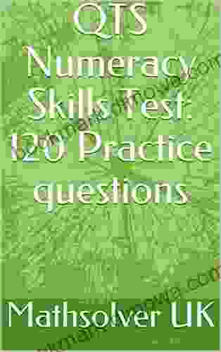 QTS Numeracy Skills Test: 120 Practice Questions