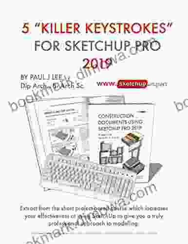 SketchUp: 5 Killer Keystrokes (Shortcuts): 5 Shortcuts For SketchUp That Will Seriously Speed Up Your Modelling (SketchUp Expert 2)