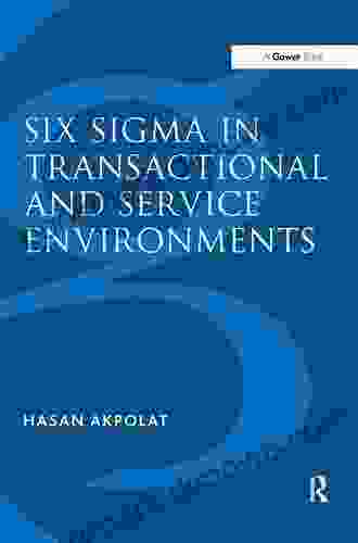 Six Sigma In Transactional And Service Environments