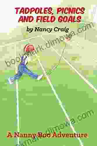 Tadpoles Picnics And Field Goals (A Nanny Boo Adventure)