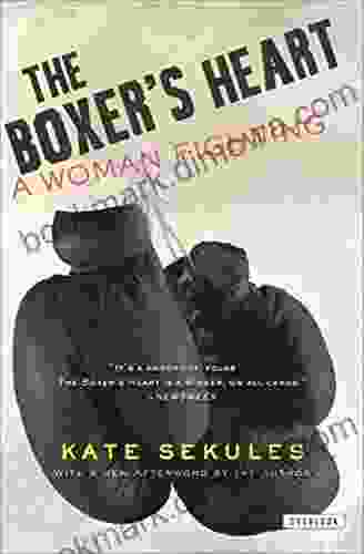 The Boxer S Heart: A Woman Fighting