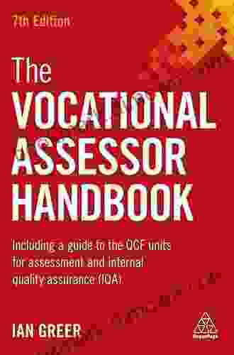 The Vocational Assessor Handbook: Including A Guide To The QCF Units For Assessment And Internal Quality Assurance (IQA)