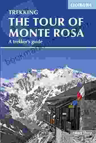 Tour of Monte Rosa: A Trekker s Guide (Cicerone Trekkers Guide)