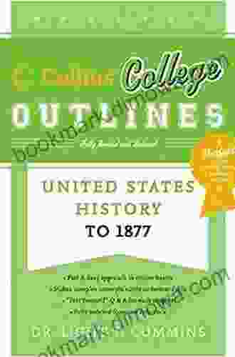 United States History to 1877 (Collins College Outlines)