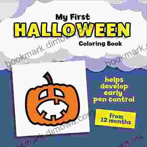 My First Halloween Coloring Book: Helps Develop Early Pen Control