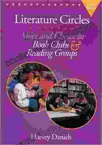 Literature Circles: Voice And Choice In Clubs And Reading Groups