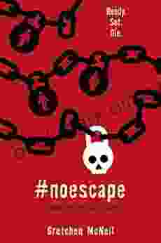 #NoEscape (Volume 3) (#MurderTrending) Gretchen McNeil