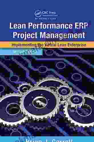 Lean Performance ERP Project Management: Implementing The Virtual Lean Enterprise Second Edition (Resource Management)