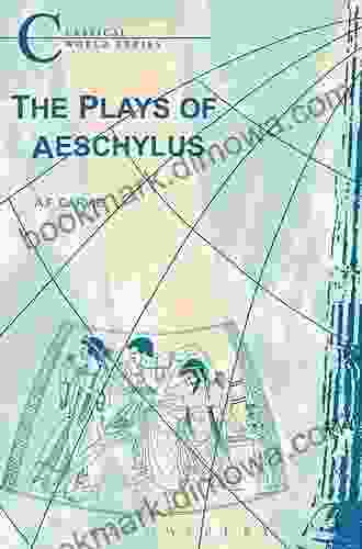 The Plays Of Aeschylus (Classical World)