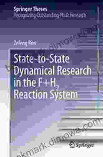 State To State Dynamical Research In The F+H2 Reaction System (Springer Theses)