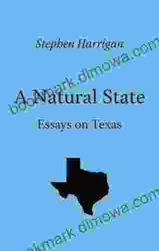 A Natural State: Essays On Texas