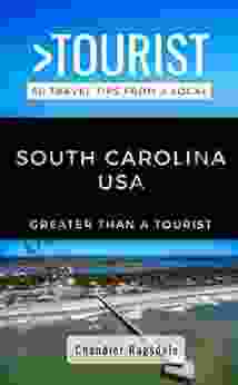 Greater Than A Tourist South Carolina USA: 50 Travel Tips From A Local (Greater Than A Tourist United States 41)