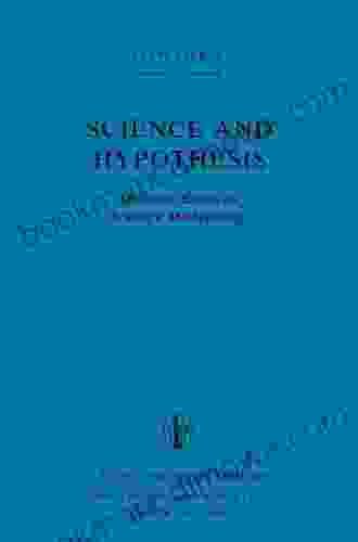 Science And Hypothesis: Historical Essays On Scientific Methodology (The Western Ontario In Philosophy Of Science 19)